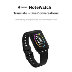 ENSOUL NoteWatch enables instant live translation for real-time conversations while traveling or working abroad.